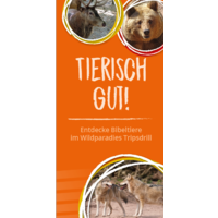 Tierisch Gut! Entdecke Bibeltiere im Wildparadies Tripsdrill
